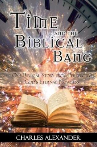 Cover of Time and the Biblical Bang