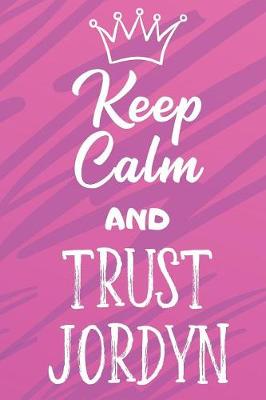 Book cover for Keep Calm And Trust Jordyn