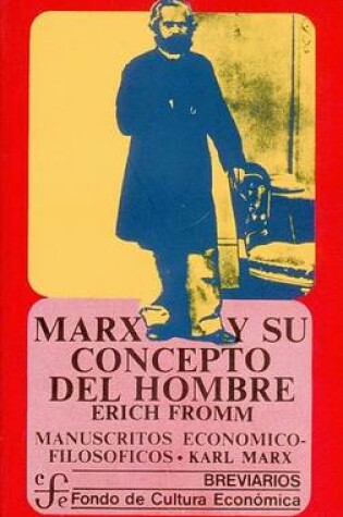 Cover of Marx y Su Concepto del Hombre. Karl Marx