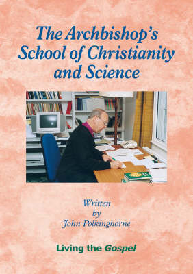 Book cover for The Archbishops School of Christianity and Science