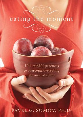 Book cover for Eating The Moment