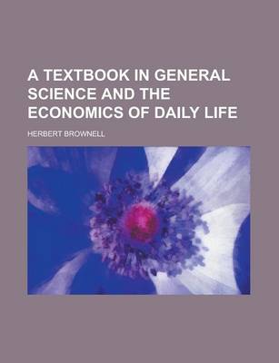 Book cover for A Textbook in General Science and the Economics of Daily Life