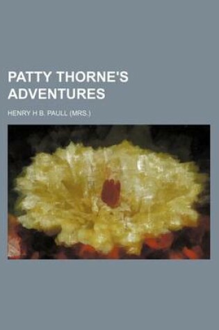 Cover of Patty Thorne's Adventures