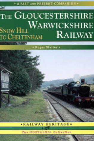 Cover of The Gloucestershire Warwickshire Railway