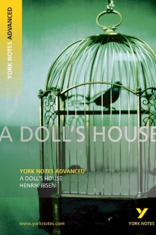 Cover of A Doll's House: York Notes Advanced