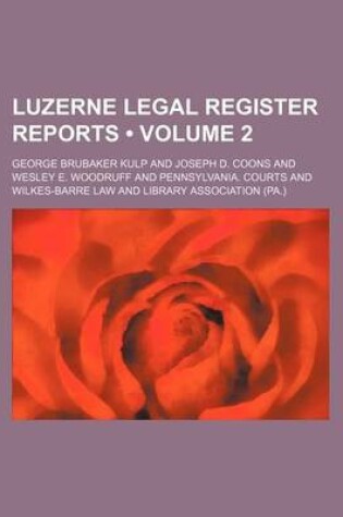 Cover of Luzerne Legal Register Reports (Volume 2)