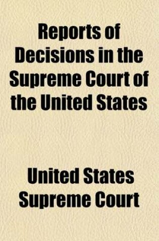 Cover of Reports of Decisions in the Supreme Court of the United States (Volume 16); With Notes, and a Digest