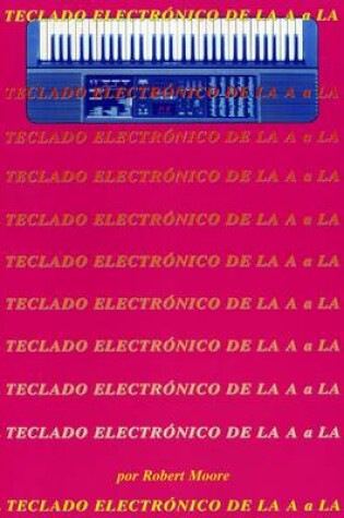 Cover of El Teclado Electronico de la A a la Z