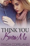 Book cover for Think You Know Me