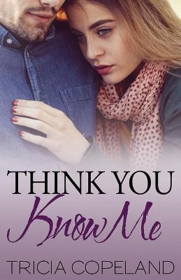 Book cover for Think You Know Me