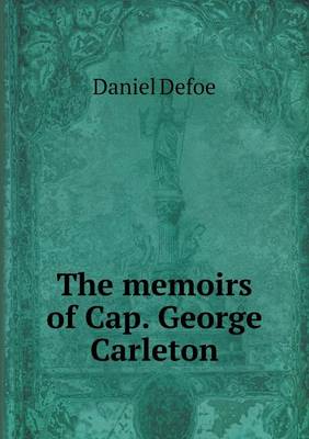 Book cover for The memoirs of Cap. George Carleton