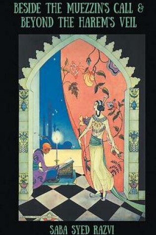 Cover of Beside the Muezzin's Call & Beyond the Harem's Veil