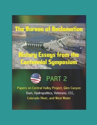 Book cover for The Bureau of Reclamation