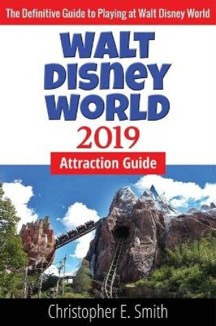 Cover of Walt Disney World Attraction Guide 2019