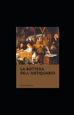 Book cover for La bottega dell'antiquario illustrata