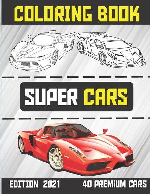 Book cover for Super Cars Coloring Book ( Edition 2021 )