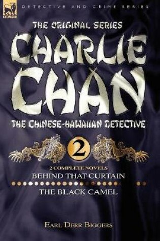 Cover of Charlie Chan Volume 2-Behind that Curtain & The Black Camel