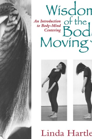 Cover of Wisdom of the Body Moving