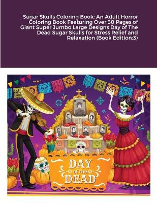 Cover of Sugar Skulls Coloring Book