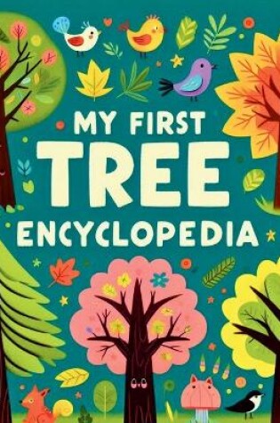 Cover of My first Tree Encyclopedia