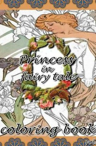 Cover of Princess in Fairy Tale Coloring Book Vol.1