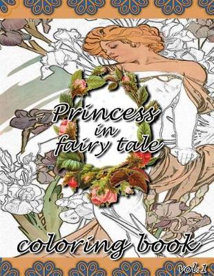 Book cover for Princess in Fairy Tale Coloring Book Vol.1