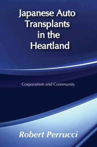 Cover of Japanese Auto Transplants in the Heartland