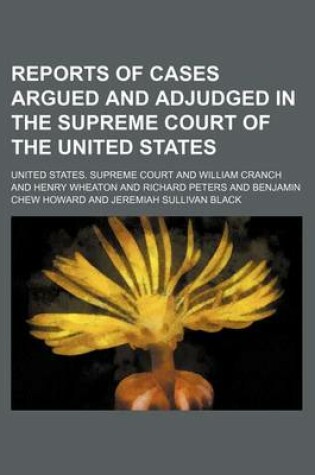 Cover of Reports of Cases Argued and Adjudged in the Supreme Court of the United States Volume 22;