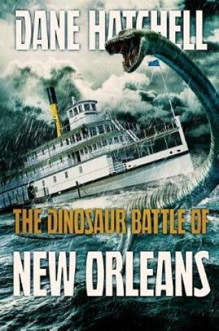 Cover of The Dinosaur Battle Of New Orleans