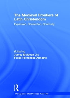 Book cover for The Medieval Frontiers of Latin Christendom