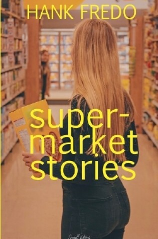 Cover of Supermarket Stories