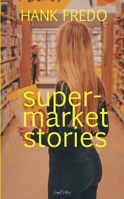 Book cover for Supermarket Stories