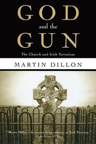 Cover of God and the Gun: The Church and Irish Terrorism