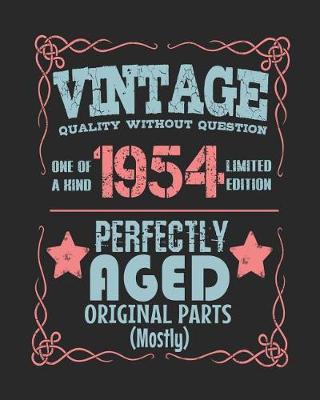 Book cover for Vintage Quality Without Question One of a Kind 1954 Limited Edition Perfectly Aged Original Parts Mostly