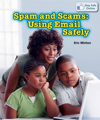 Book cover for Spam and Scams: Using Email Safely