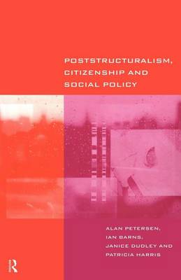 Book cover for Poststructuralism, Citizenship and Social Policy