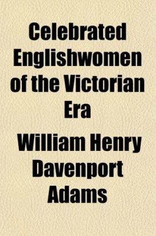 Cover of Celebrated Englishwomen of the Victorian Era