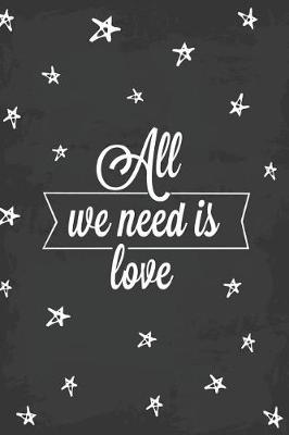 Book cover for All We Need Is Love