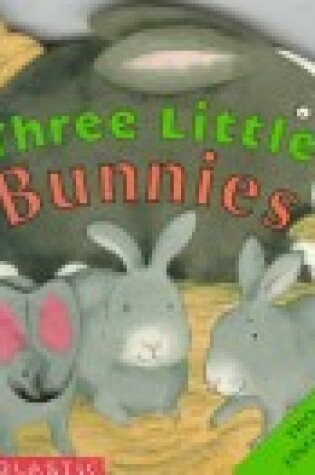 Cover of Three Little Bunnies