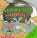 Book cover for Three Little Bunnies