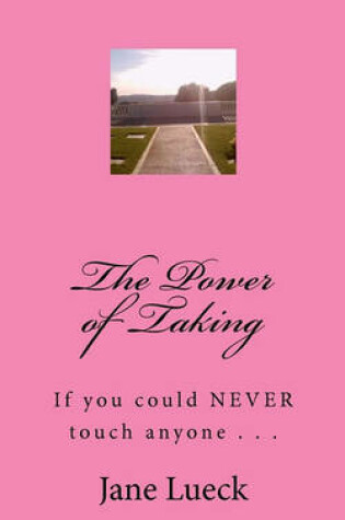 Cover of The Power of Taking