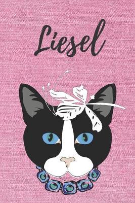 Book cover for Liesel Notizbuch Katze / Malbuch / Tagebuch / Kritzelbuch / Journal / DIN A5 / Geschenk