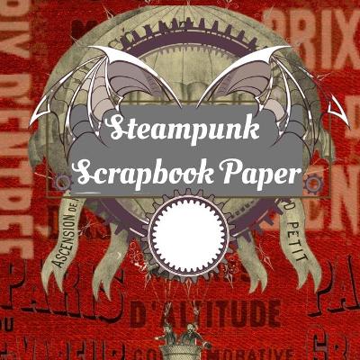 Book cover for Steampunk Scrapbook Paper