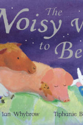 Cover of The Noisy Way To Bed