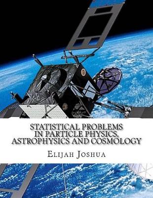 Book cover for Statistical Problems in Particle Physics, Astrophysics and Cosmology