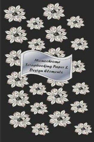 Cover of Monochrome Scrapbooking Paper & Design Elements