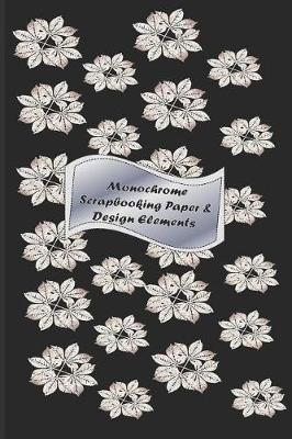 Book cover for Monochrome Scrapbooking Paper & Design Elements