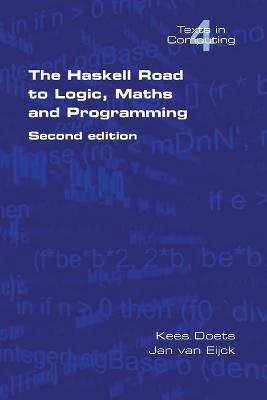 Cover of The Haskell Road to Logic, Maths and Programming
