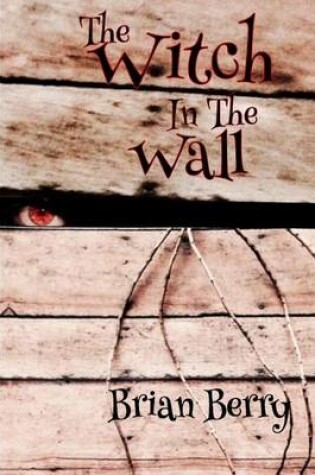 Cover of The Witch in the Wall