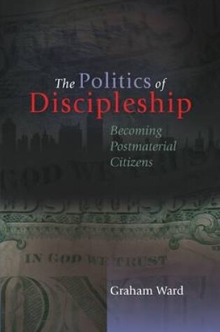 Cover of The Politics of Discipleship